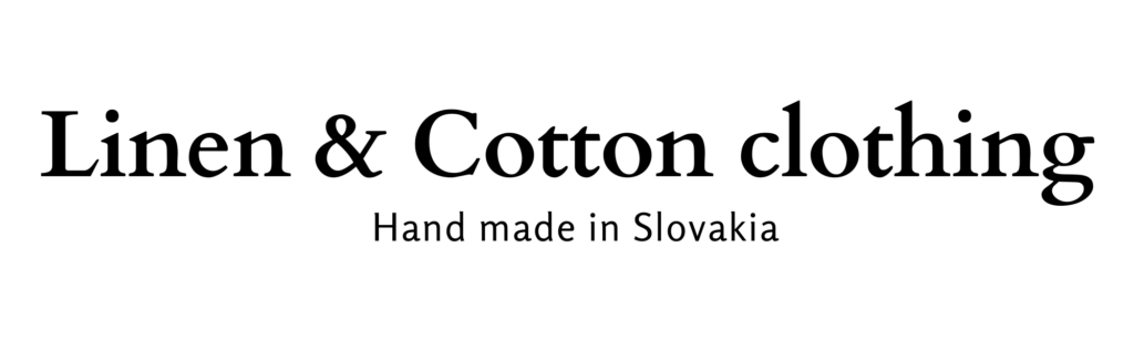 Linen and Cotton Clothing hand made in Slovakia